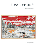 Bras coupé (Le)